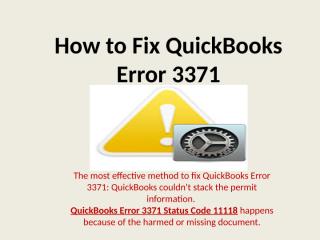 Resolve ☎ I8OO-993-4I9O Quickbooks Error Code 3371.pptx