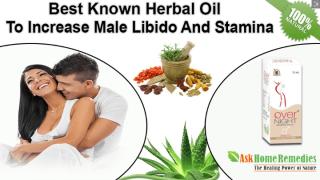 Best Known Herbal Oil To Increase Male Libido And Stamina.pptx